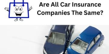 Are All Car Insurance Companies The Same?