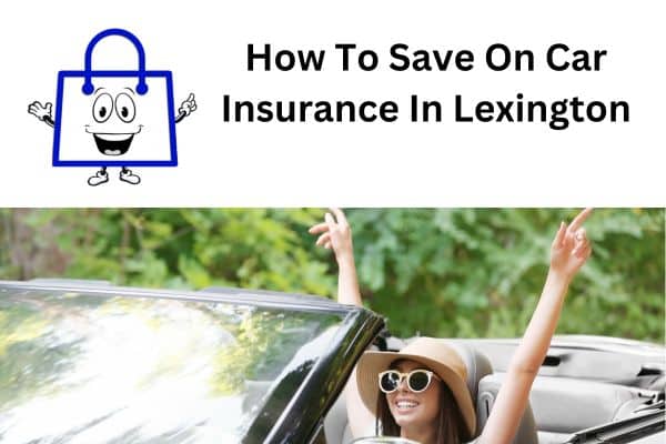 How To Save On Car Insurance In Lexington South Carolina