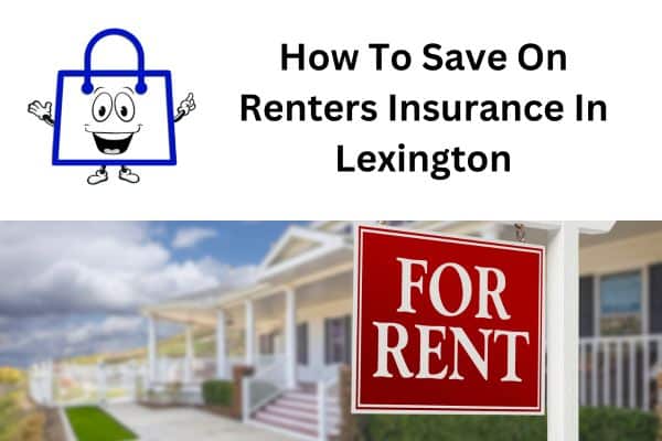 How To Save On Renters Insurance In Lexington South Carolina