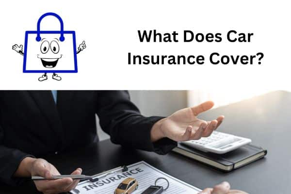 What Does Car Insurance Cover