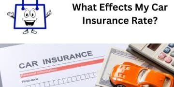 What Effects My Car Insurance Rate?