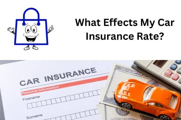 What Effects My Car Insurance Rate